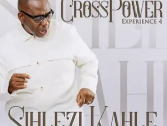 Jabu Hlongwane - Crosspower Experience 4 Sihlezi Kahle (Live) Jabu Hlongwane – Crosspower Experience 4 Sihlezi Kahle (Live)
