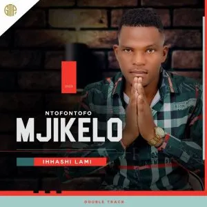 Mjikelo – Sivuka Siyokhamanzi ft Sine Ndodakazi Mjikelo – Sivuka Siyokhamanzi ft Sine Ndodakazi