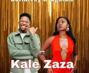 DJHarvey & Ggoldie - Kale Zaza Ft. Zee Nxumalo, Chley, TMA RSA, Mafis Musiq, Wise Fellas & Chillie SA DJHarvey & Ggoldie – Kale Zaza Ft. Zee Nxumalo, Chley, TMA RSA, Mafis Musiq, Wise Fellas & Chillie SA