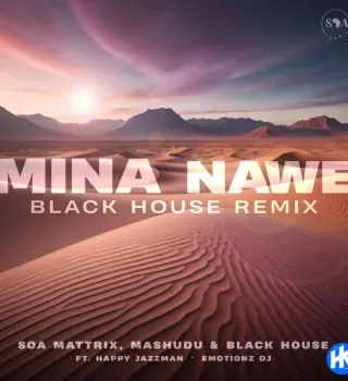 Soa Mattrix – Mina Nawe (Black House Remix) (Extended Mix) Ft. Mashudu, Black House, Happy Jazzman & Emotionz DJ Soa Mattrix – Mina Nawe (Black House Remix) (Extended Mix) Ft. Mashudu, Black House, Happy Jazzman & Emotionz DJ