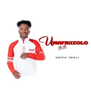 Umafikizolo – Ngiph’ Imali Umafikizolo – Ngiph’ Imali