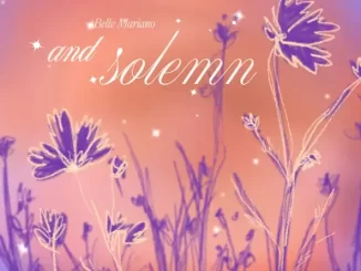 EP: Belle Mariano - And Solemn And Solemn
