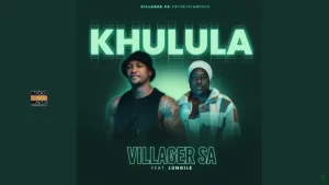 Khulula – Villager SA Lungile Khulula – Villager SA Lungile