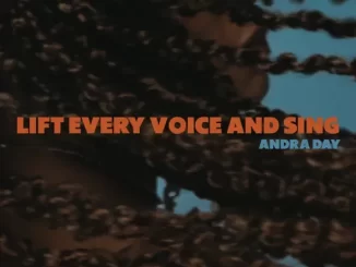 Andra Day - Lift Every Voice and Sing Lift Every Voice and Sing