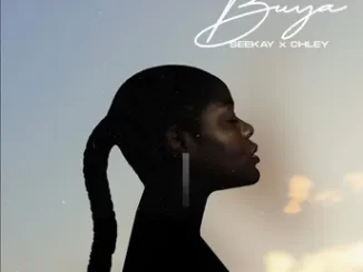 Seekay & Chley - Buya Seekay & Chley – Buya