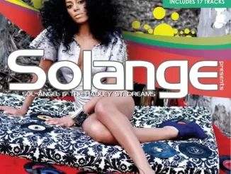 Album: Solange - Sol-Angel & the Hadley St. Dreams (Deluxe) Sol Angel & the Hadley St. Dreams (Deluxe)