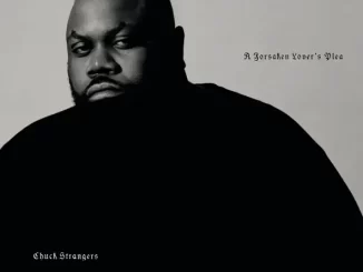 Album: Chuck Strangers - A Forsaken Lover's Plea A Forsaken Lover's Plea