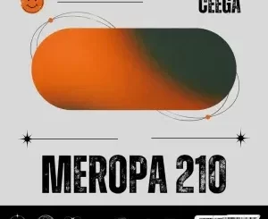 Ceega - Meropa 210 (Where Beat Meets Emotions) Ceega – Meropa 210 (Where Beat Meets Emotions)