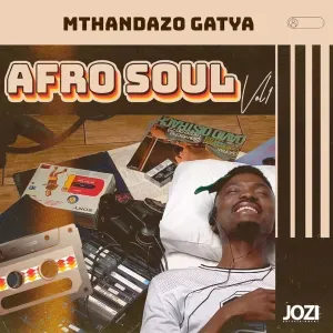 Mthandazo Gatya - All The Way ft Nhlonipho & Ab Crazy Mthandazo Gatya - All The Way ft Nhlonipho & Ab Crazy