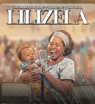 Umthakathi kush – Lilizela ft. Tyler ICU & Tumelo.za Umthakathi kush – Lilizela ft. Tyler ICU & Tumelo.za