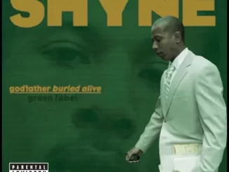 Album: Shyne - Godfather Buried Alive Godfather Buried Alive