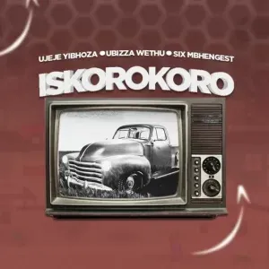 Ubiza Wethu, uJeje YiBhoza & Six Mbhengest Isikoroko Ubiza Wethu, uJeje YiBhoza & Six Mbhengest Isikoroko