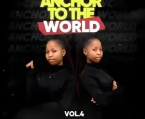AnchorBee DJ - Anchor To The World Vol.4 Mix AnchorBee DJ – Anchor To The World Vol.4 Mix