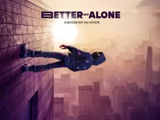 Album: A Boogie wit da Hoodie - Better Off Alone Better Off Alone