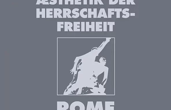 Die Aesthetik der Herrschaftsfreiheit Band 1 (Aufbruch or a Cr Die Aesthetik der Herrschaftsfreiheit Band 1 (Aufbruch or a Cr