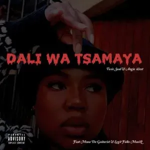 Toxic Soul & Angie West – Dali Wa Tsamaya ft Musa De Guitarist & Legit Folks MusiQ Toxic Soul & Angie West – Dali Wa Tsamaya ft Musa De Guitarist & Legit Folks MusiQ