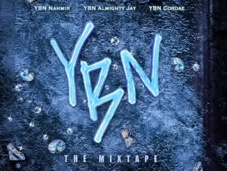 Album: Almighty Jay, Cordae & YBN Nahmir - YBN: The Mixtape Almighty Jay, Cordae & YBN Nahmir YBN The Mixtape