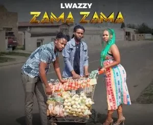 EP: Lwazzy - Zama Zama Lwazzy – Zama Zama