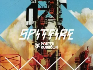 Album: Porter Robinson - Spitfire Porter Robinson Spitfire