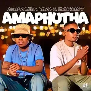 Reece Madlisa, ZUMA & LuuDaDeejay – Amaphutha Reece Madlisa, ZUMA & LuuDaDeejay – Amaphutha