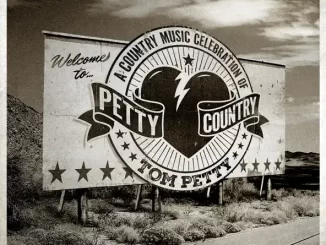 Album: Various Artists - Petty Country: A Country Music Celebration Of Tom Petty Various Artists Petty Country A Country Music Celebration Of Tom Petty