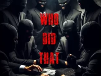 EP: GemValleyMusiQ & Bangs Muziq - Who Did That GemValleyMusiQ & Bangs Muziq – Who Did That