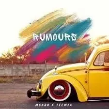 Msaro & Teemza – Rumours Msaro & Teemza – Rumours