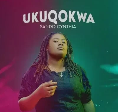 Sando Cynthia – Ukuqokwa ft DJ Anunnaki & Lowsheen Sando Cynthia – Ukuqokwa ft DJ Anunnaki & Lowsheen