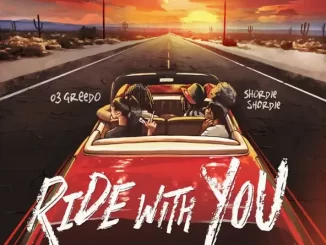 Shordie Shordie & 03 Greedo - Ride With You Shordie Shordie & 03 Greedo Ride With You