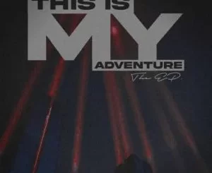 Album: Z4DE - This Is My Adventure Z4DE – This Is My Adventure