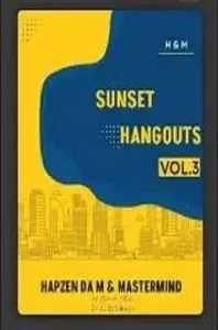 Hapzen Da M & Mastermind – Sunset Hangouts Vol.3 Hapzen Da M & Mastermind – Sunset Hangouts Vol.3