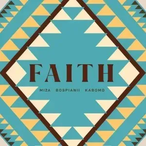 Miza & BosPianii – Faith Miza & BosPianii – Faith