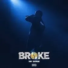 Tony Dayimane – BROKE Tony Dayimane – BROKE