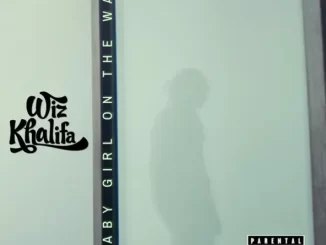 Wiz Khalifa - Baby Girl On The Way Wiz Khalifa Baby Girl On The Way