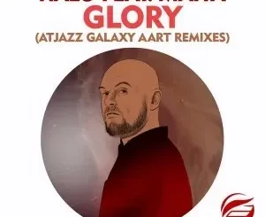 Halo & Atjazz - Glory (Atjazz Galaxy Aart Remix) (feat. Maiya) Halo & Atjazz - Glory (Atjazz Galaxy Aart Instrumental Remix) (feat. Maiya