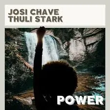 Josi Chave & Thuli Stark – POWER Josi Chave & Thuli Stark – POWER