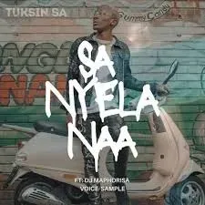 Tuksin SA & DJ Maphorisa – Sa Nyela Nna Tuksin SA & DJ Maphorisa – Sa Nyela Nna