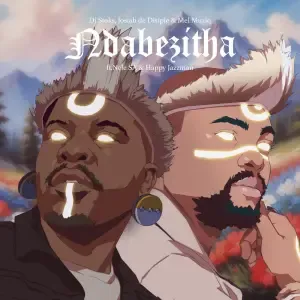 DJ Stoks, Josiah De Disciple & Mel Muziq – Ndabezitha ft Nele SA & Happy Jazzman DJ Stoks, Josiah De Disciple & Mel Muziq – Ndabezitha ft Nele SA & Happy Jazzman
