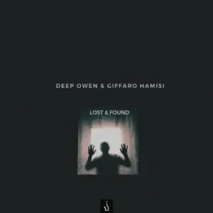 Deep Owen & Giffaro Hamisi – Lost And Found Deep Owen & Giffaro Hamisi – Lost And Found