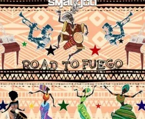EP: Smallgod - Road To Fuego Smallgod – Road To Fuego