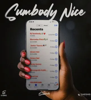 DJ Sumbody – Sumbody Nice ft. Murumba Pitch & Junior Taurus DJ Sumbody – Sumbody Nice ft. Murumba Pitch & Junior Taurus
