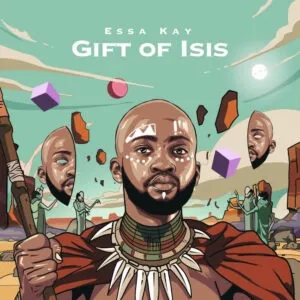 Essa Kay – Gift Of Isis Essa Kay – Gift Of Isis