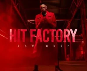 Album: Sam Deep - Hit Factory Sam Deep – Hit Factory