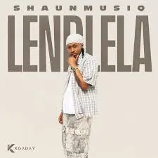 Shaunmusiq – Lendlela ft. Scotts Maphuma & Ftears Shaunmusiq – Lendlela ft. Scotts Maphuma & Ftears
