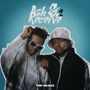 TNK MusiQ – Ask & Receive 2 TNK MusiQ – Ask & Receive 2