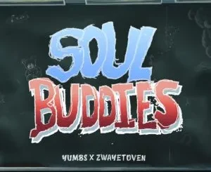 Album: Yumbs & Zwayetoven - Soul Buddies Yumbs & Zwayetoven – Soul Buddies