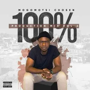 Mogomotsi Chosen – 100% production mix vol. 2 Mogomotsi Chosen – 100% production mix vol. 2