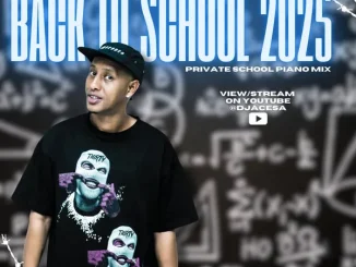 DJ Ace - Back to School 2025 (Private School Piano Mix) DJ Ace – Back to School 2025 (Private School Piano Mix)