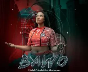 Nthabi Sings ft. DollaR-T, Mario Vybez & Doctornews - Bawo Nthabi Sings – Bawo ft. DollaR T, Mario Vybez & Doctornews