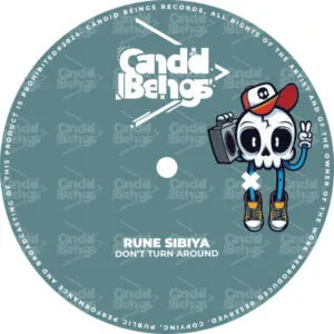 Rune Sibiya – Dont Turn Around (Original Mix) Rune Sibiya – Dont Turn Around (Original Mix)